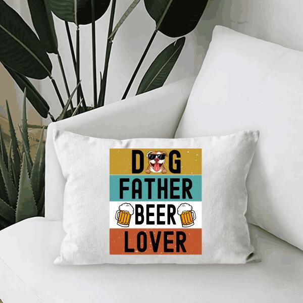 Dog Father And Beer Lover Personalized Canvas Throw Pillow Amazing Gift For Dad Bonus Dad