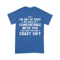 Get Ready for some Crazy Shhh T-Shirt