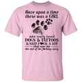 Once upon a time there was a girl who really loved dogs and tattoos shirts-Apparel-CustomCat-G500 Gildan 5.3 oz. T-Shirt-Light Pink-S-Vibe Cosy™