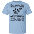 Once upon a time there was a girl who really loved dogs and tattoos shirts-Apparel-CustomCat-G500 Gildan 5.3 oz. T-Shirt-Light Blue-S-Vibe Cosy™
