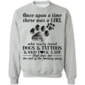 Once upon a time there was a girl who really loved dogs and tattoos shirts-Apparel-CustomCat-G180 Gildan Crewneck Pullover Sweatshirt 8 oz.-Sport Grey-S-Vibe Cosy™