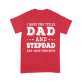Dad and Stepdad Standard T-shirt