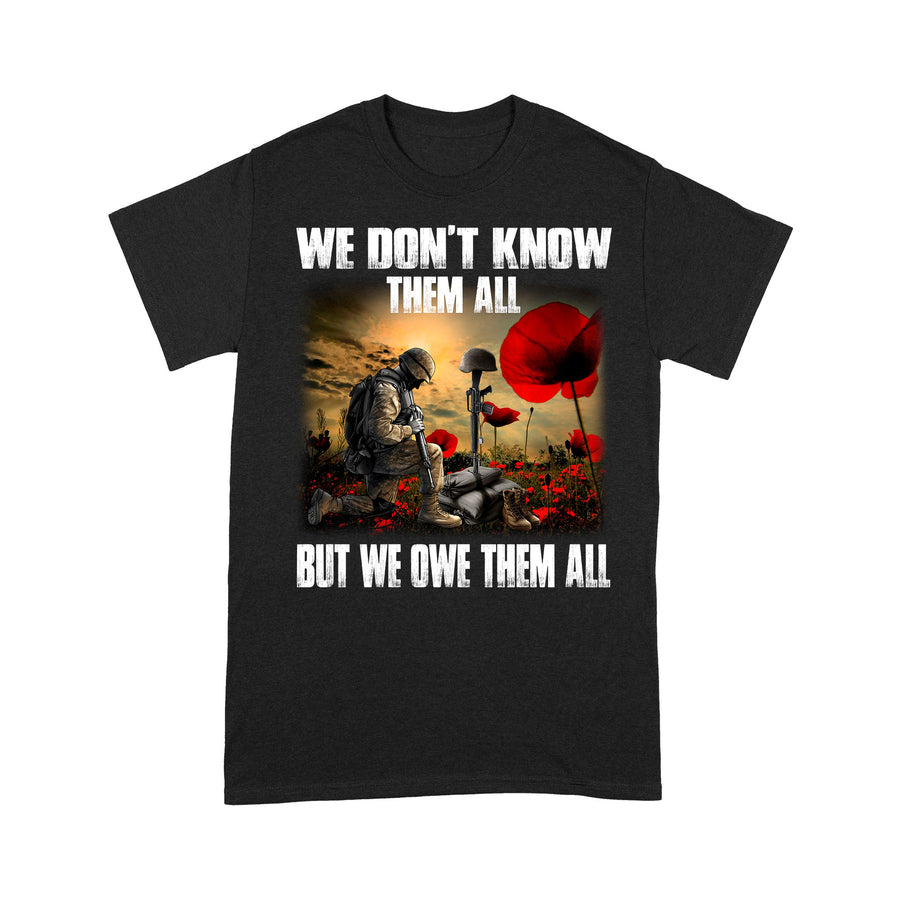 We Don't Know Them All But We Own Them All Standard T-Shirt, Best Gifts For Veterans Day