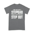 They Call Me A Stepdad Standard T-shirt