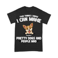 Personalized T-shirt I Can Make Pretty Dogs