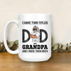 Dad and Grandpa, I Rock Them Both Personalized Mug - Amazing Gift For Father's Day