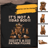 It's Not A Dad Bod Personalized T-shirt Amazing Gift For Father Bonus Dad
