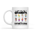 They Call Grandpa Because Partner In Crime Makes Me Sound Like A Bad Influence Personalized Mug - Amazing Gift For Family