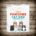This Pawsome Cat Dad Belongs To Personalized T-Shirt, Gifts For Cat Lovers