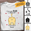 Personalized T-shirt I Love You Dad Best Gift For Father, Grandpa