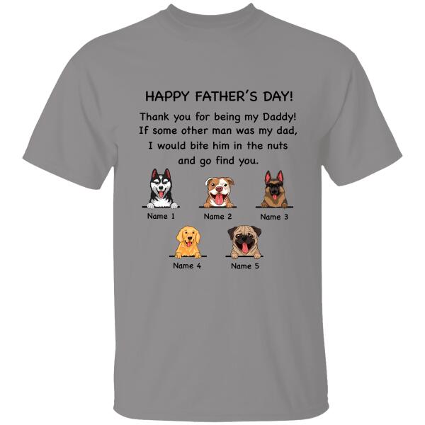 Thanks For Being My Daddy Personalized T-shirt Amazing Gift For Father Dad Papa