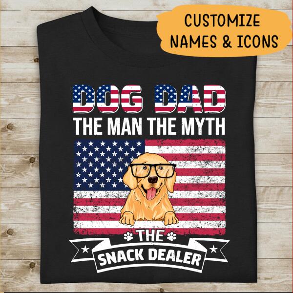 Dog Dad - The Man The Myth The Snack Dealer Personalized T-shirt, Best Gift For Dog Lovers