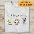 I Am Just A Simple Woman Personalized T-shirt For Dog Lover Mom Friends