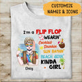 I Am A Flip Flop Personalzied T-shirt For Girl Amazing Gift For Friends