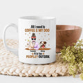 All I Need Is Coffee And My Dog It Is Too Peopley Outside Personalized T-shirt For Dog Lovers Friends Mom Mug Fleece Blanket Poster