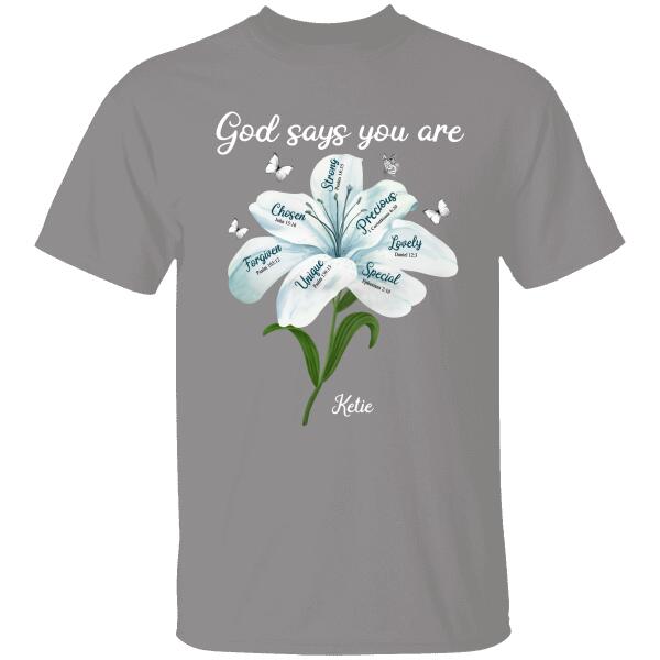 God Says You Are Strong Chosen Precious Personalized T-shirt For Best Friends Mom Girl