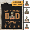 Best Dad Veteran Ever Just Ask Personalized T-shirt, Best Gift For Veterans Occasion
