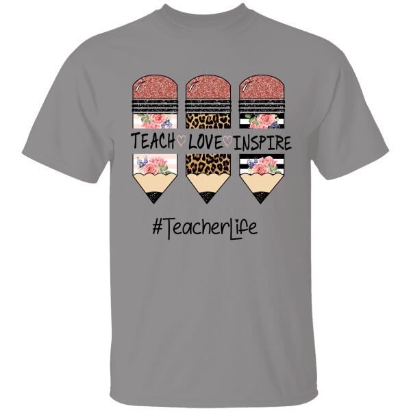 Teach Love Inspire Personalized T-shirt For Teacher Special Gfit