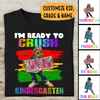 I'm Ready To Crush Back To School Amazing Gift For Kid Children Personalized T-shirt Pre-K To 5th, First Day of The School