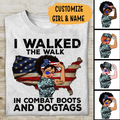 I Walked The Walk In Combat Boots And Dogtags Personalized T-shirt, Best Gift For Daughter Mom Grandma Veterans