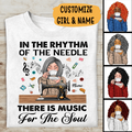 In The Rhythm Of The Needle There Is Music For The Soul Personalized T-shirt, Best Gift For Girls Mom Grandma and Sewing Lovers