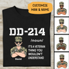 DD-124 It's A Veteran Thing You Would Not Understand Personalized T-shirt For Dad Papa Grandpa