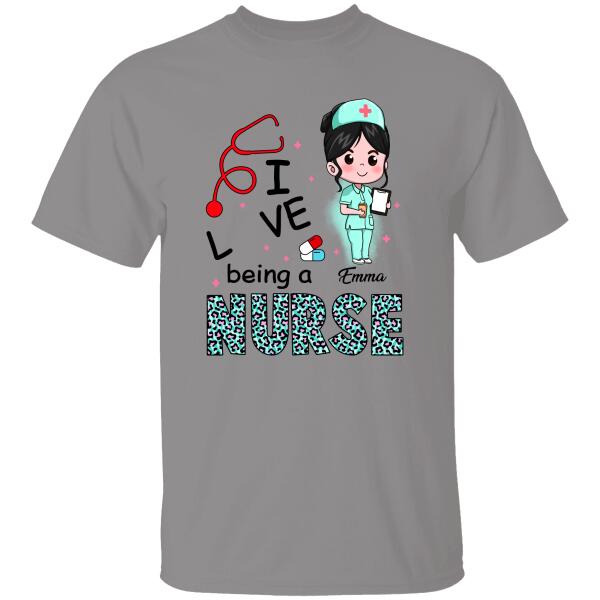 I Love Being A Nurse Personalized T-shirt For Nurse Special Gift For Mom Friend