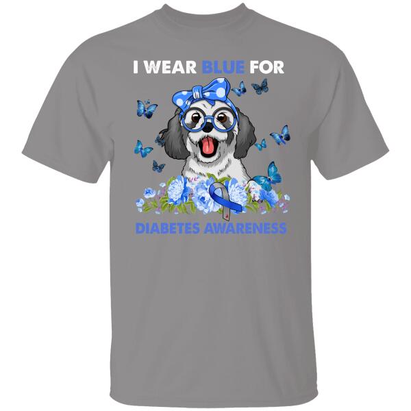I Wears Blue For Diebetes Awareness Personalized T-shirt For Dog Lover