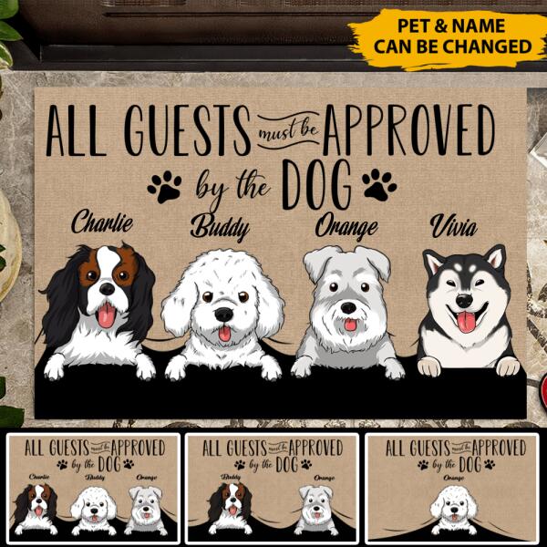 All Guests Approved By The Dog Personalized Welcome Doormat, Best Gift For Dog Lovers and Home Decoration