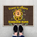 Home Is Where Someone Runs To Greet You Personalized Doormat For Dog Lover Special Gift Home Decor