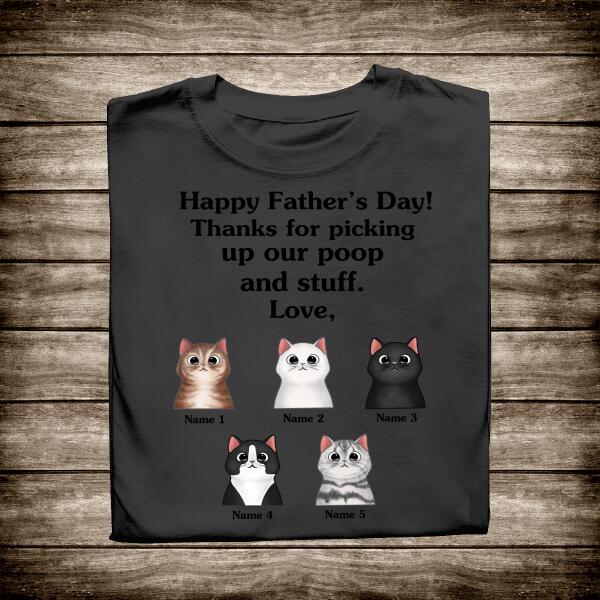 Thanks For Picking Up Our Poop And Stuff Love Personalized T-shirt Amazing Gift For Dad Bonus Dad Father