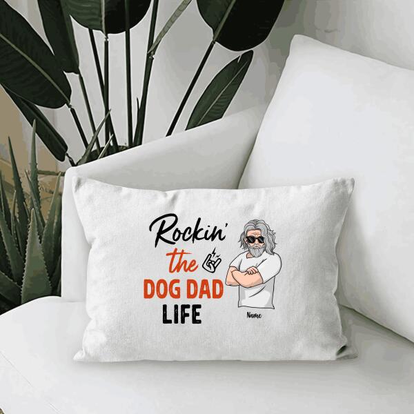 Rockin The Dog Dad Life Personalized Gift Canvas Throw Pillow