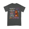 I Am Not A One In Million Kind Of Girl Black Woman Standard T-Shirt