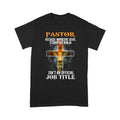 Pastor Isn't An Official Title T-shirt TA