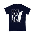 Best Dad By Par Standard T-shirt