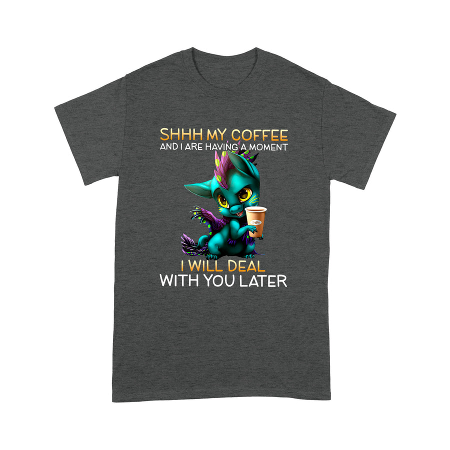 Dragon Shhh My Coffee Standard T-shirt HG
