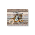 CANVAS - Tiger -Wedding Anniversary And so together they built a life they love