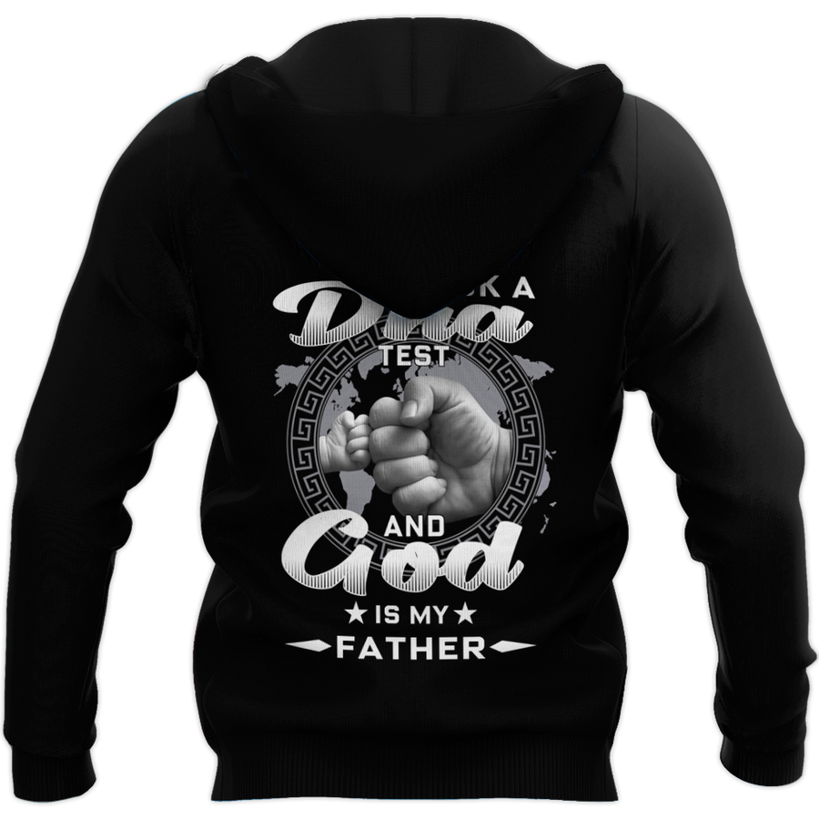 I took a DNA Test and God is my Father - T-Shirt Style for Men and Women