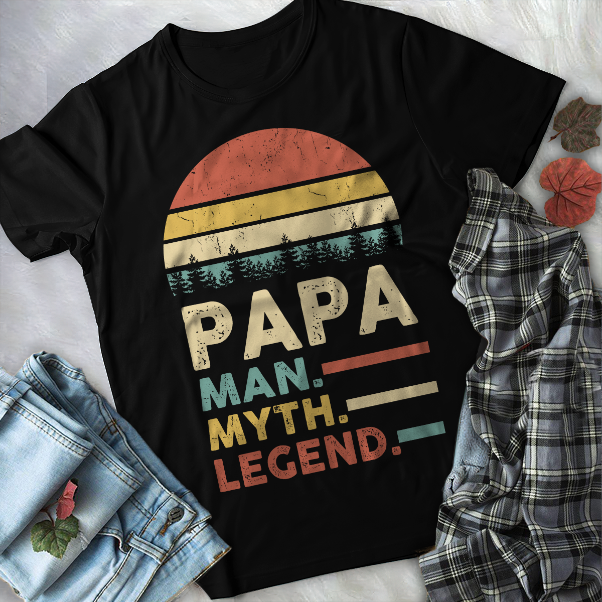 Papa Is The man, The Myth, The Legend T-shirt