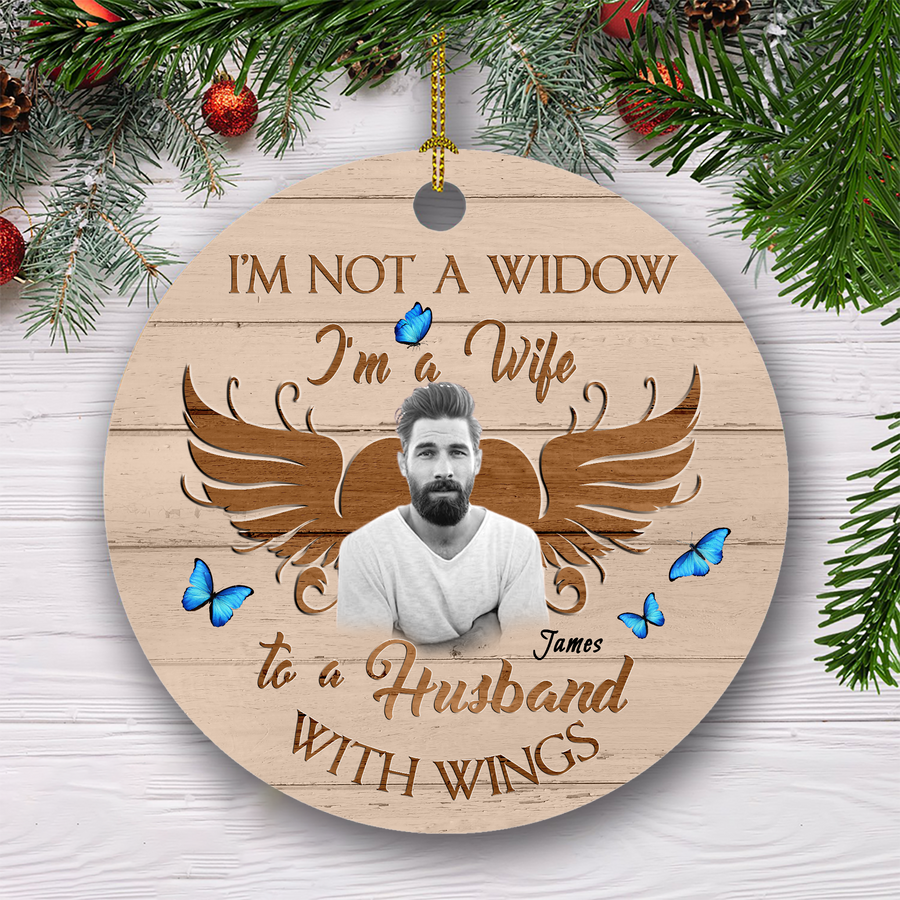 I'm Not A Widow Customized Ornament Christmas Gifts Memorial Gift