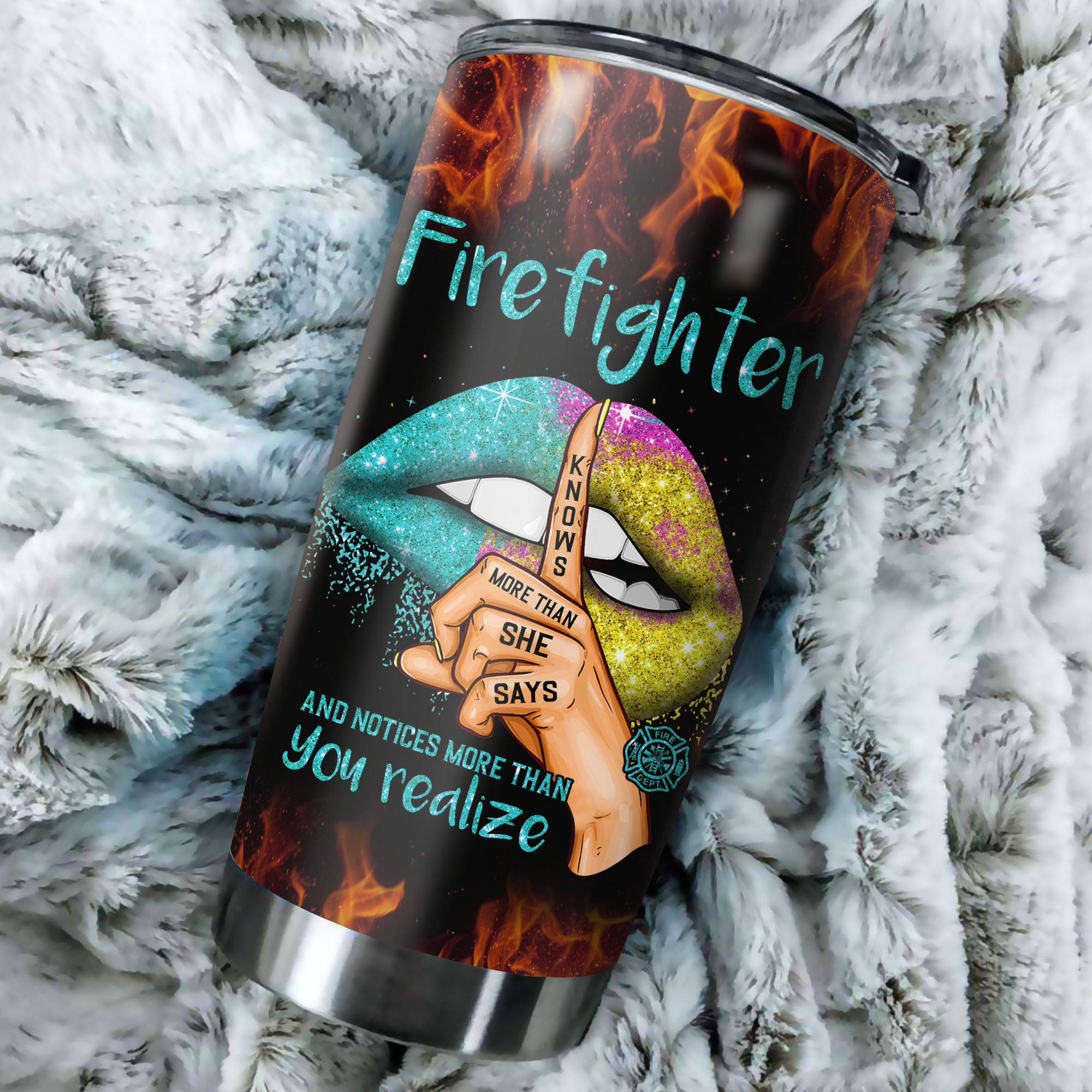 Firefighter Tumbler Knows More Than She Says Special Gift For Wife Mom Friend Girl Friend