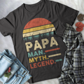 Papa Is The man, The Myth, The Legend T-shirt