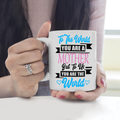 Best Gift For Mother White Mug To Us You Are The World