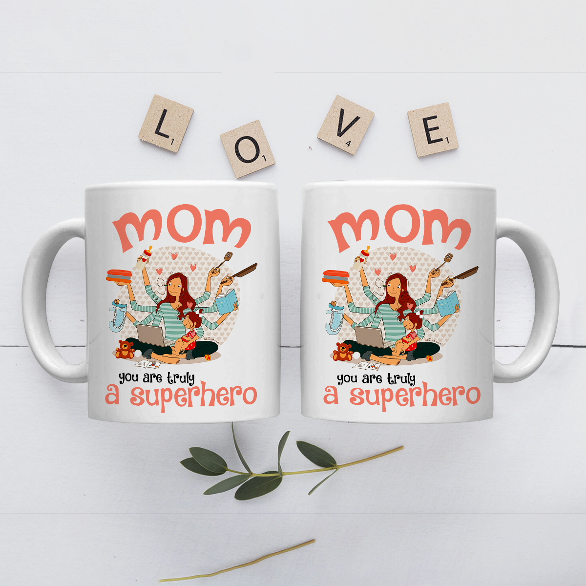 Best Gift For Mom White Mug You Are Truly A Superhero