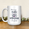 Best Gift For Mother White Mug This World An Amazing Place