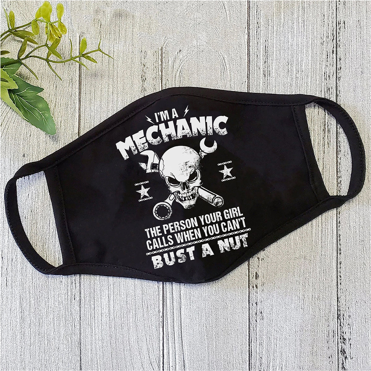 I'm A Mechanic Face Mask TN