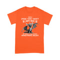 Dragon T-shirt Did I Piss You Off That's Great At Leasr I Am Doing Somthing Right MEI