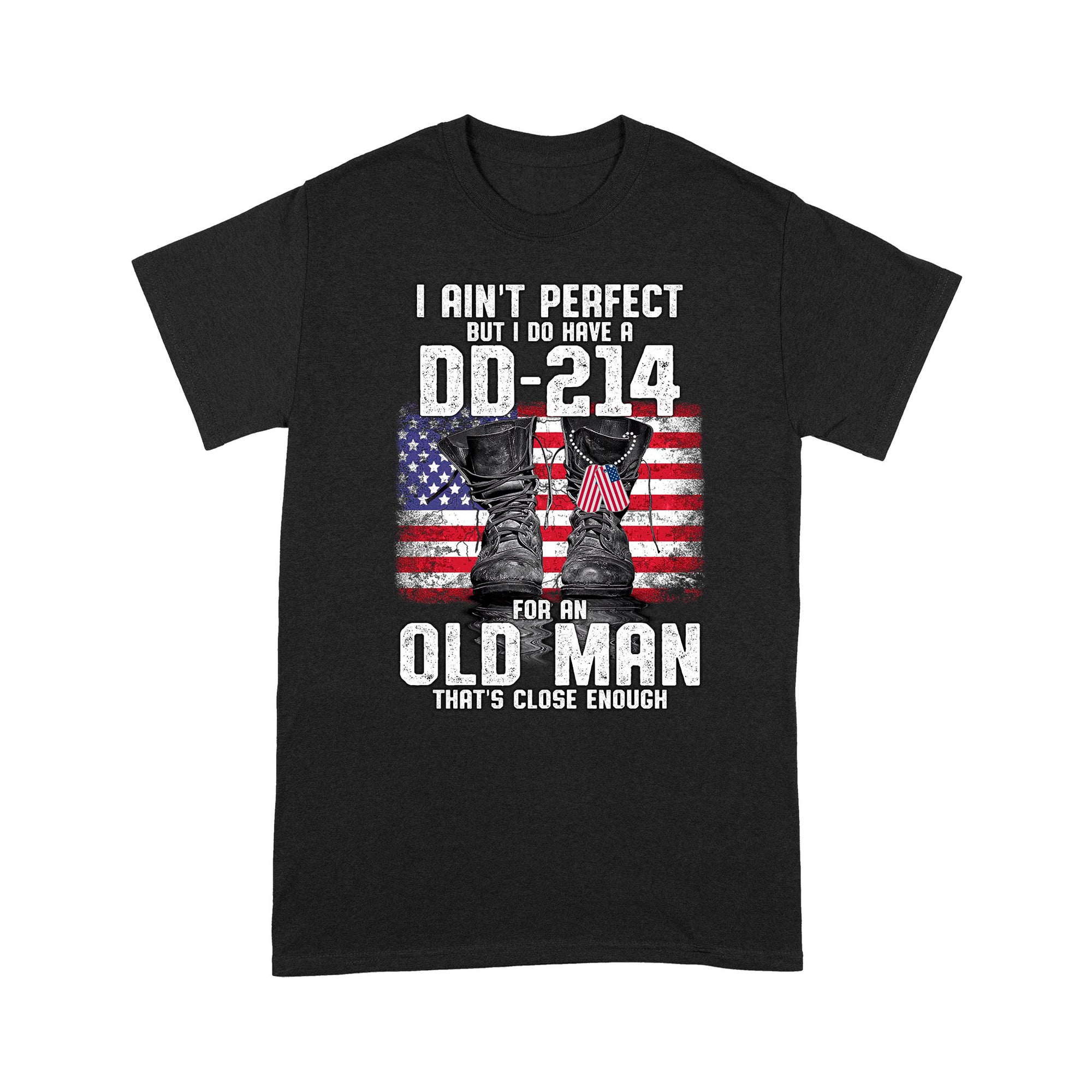 I Do Have A DD-214 Standard T-shirt TA