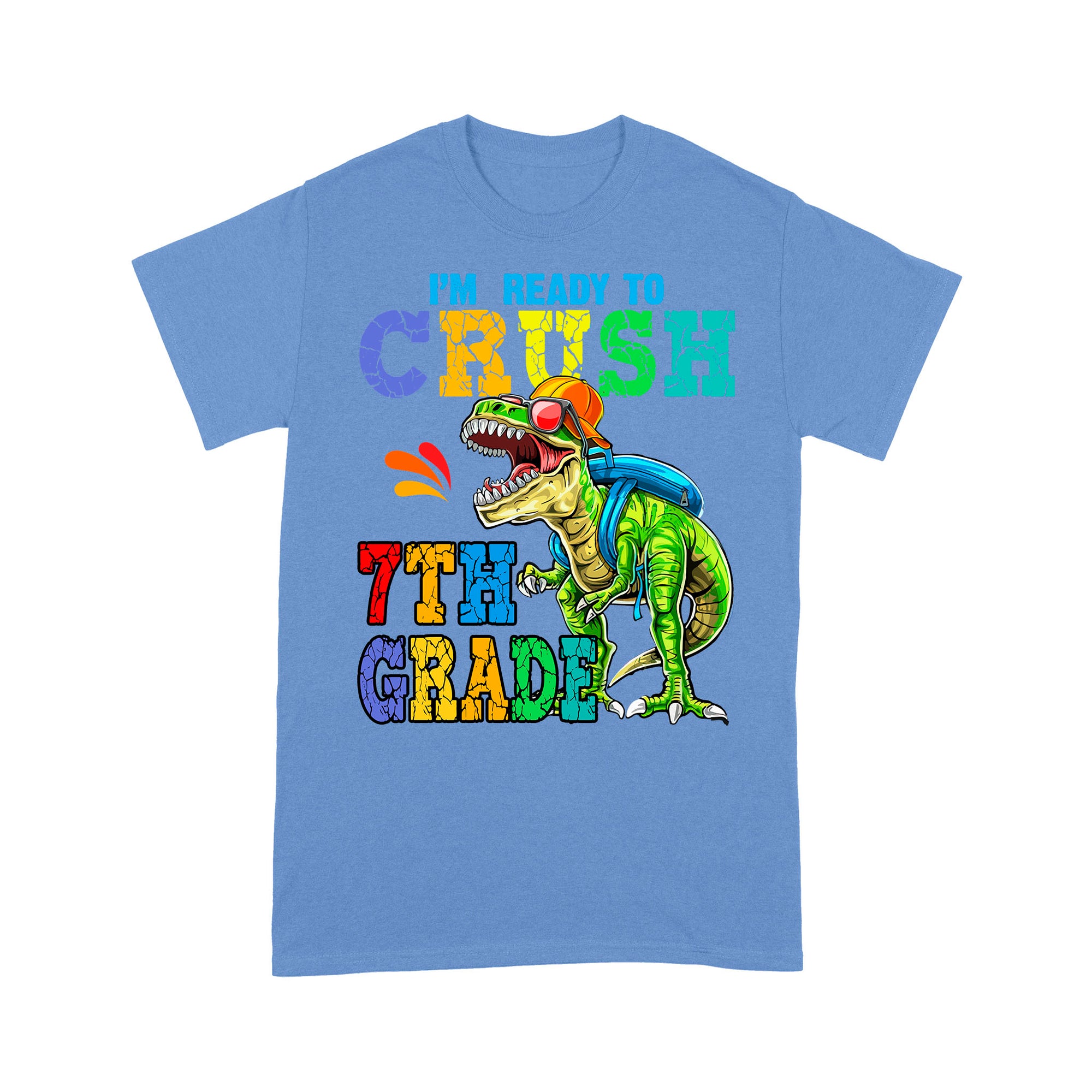 I'm Ready To Crush 7th Grade Amazing Gift For Kids