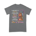 I Am Not A One In Million Kind Of Girl Black Woman Standard T-Shirt